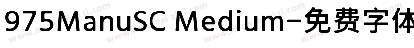975ManuSC Medium字体转换